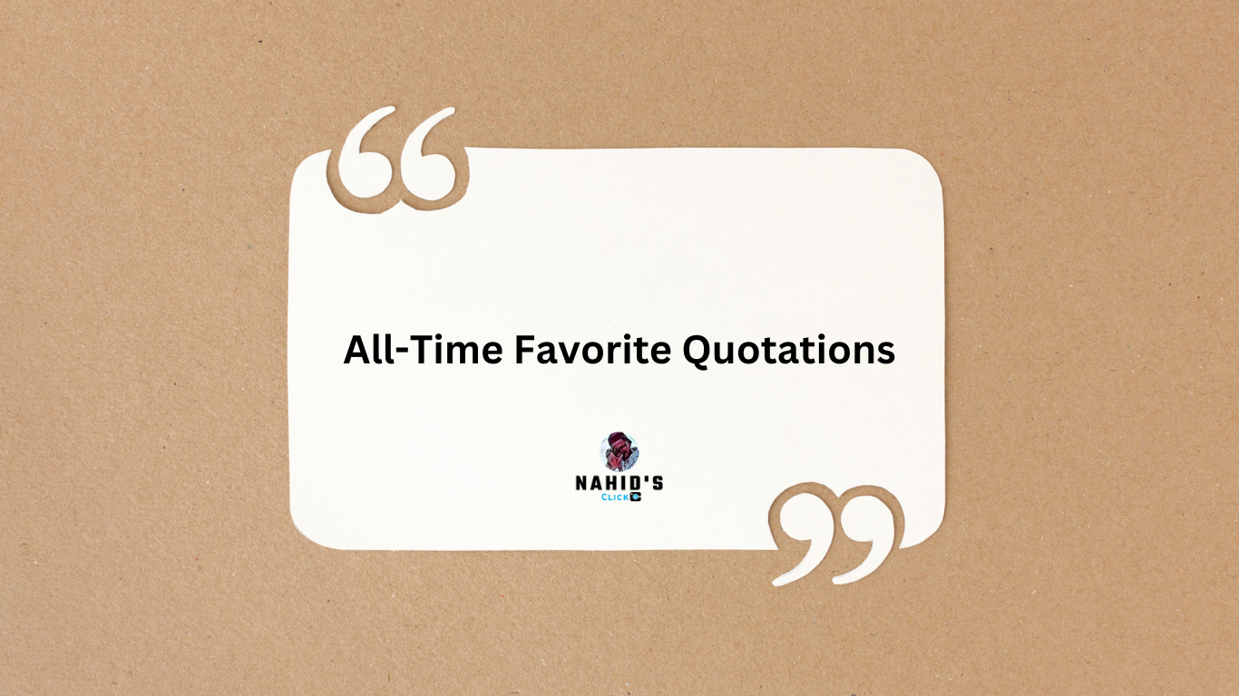 All-Time Favorite Quotations